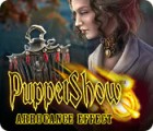  PuppetShow: Arrogance Effect παιχνίδι