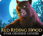  Red Riding Hood: Star-Crossed Lovers παιχνίδι