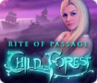  Rite of Passage: Child of the Forest παιχνίδι