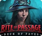  Rite of Passage: Deck of Fates παιχνίδι