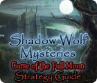  Shadow Wolf Mysteries: Curse of the Full Moon Strategy Guide παιχνίδι