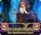  Shrouded Tales: The Spellbound Land παιχνίδι
