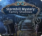 Stormhill Mystery: Family Shadows παιχνίδι