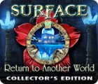  Surface: Return to Another World Collector's Edition παιχνίδι