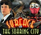  Surface: The Soaring City παιχνίδι