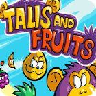  Talis and Fruits παιχνίδι