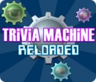  Trivia Machine Reloaded παιχνίδι