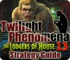  Twilight Phenomena: The Lodgers of House 13 Strategy Guide παιχνίδι