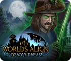  Worlds Align: Deadly Dream παιχνίδι