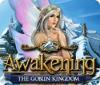  Awakening: The Goblin Kingdom παιχνίδι