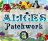  Alice's Patchwork 2 παιχνίδι