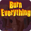  Burn Everything παιχνίδι