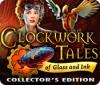  Clockwork Tales: Of Glass and Ink Collector's Edition παιχνίδι