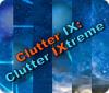  Clutter IX: Clutter Ixtreme παιχνίδι