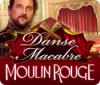 Danse Macabre: Moulin Rouge παιχνίδι