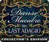 Danse Macabre: The Last Adagio Collector's Edition παιχνίδι