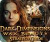 Dark Dimensions: Wax Beauty Strategy Guide παιχνίδι