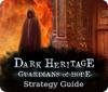 Dark Heritage: Guardians of Hope Strategy Guide παιχνίδι