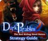 Dark Parables: The Red Riding Hood Sisters Strategy Guide παιχνίδι