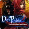Dark Parables: The Red Riding Hood Sisters παιχνίδι