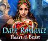 Dark Romance: Heart of the Beast παιχνίδι