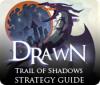 Drawn: Trail of Shadows Strategy Guide παιχνίδι