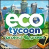  Eco Tycoon - Project Green παιχνίδι