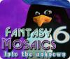 Fantasy Mosaics 6: Into the Unknown παιχνίδι