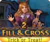  Fill and Cross: Trick or Treat 2 παιχνίδι