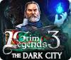  Grim Legends 3: The Dark City παιχνίδι