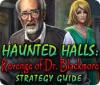 Haunted Halls: Revenge of Doctor Blackmore Strategy Guide παιχνίδι