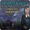  Haunted Manor: Lord of Mirrors παιχνίδι