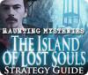 Haunting Mysteries - Island of Lost Souls Strategy Guide παιχνίδι