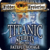  Hidden Mysteries: The Fateful Voyage - Titanic παιχνίδι