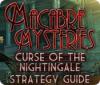 Macabre Mysteries: Curse of the Nightingale Strategy Guide παιχνίδι