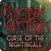  Macabre Mysteries: Curse of the Nightingale παιχνίδι