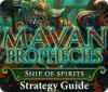 Mayan Prophecies: Ship of Spirits Strategy Guide παιχνίδι