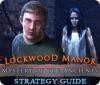 Mystery of the Ancients: Lockwood Manor Strategy Guide παιχνίδι