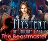  Mystery of Unicorn Castle: The Beastmaster παιχνίδι