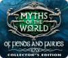 Myths of the World: Of Fiends and Fairies Collector's Edition παιχνίδι