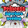  Princess Superhero Wedding παιχνίδι