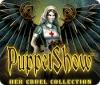  PuppetShow: Her Cruel Collection παιχνίδι