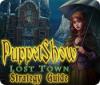  PuppetShow: Lost Town Strategy Guide παιχνίδι