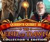  Queen's Quest III: End of Dawn Collector's Edition παιχνίδι