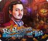  Reflections of Life: Dream Box παιχνίδι