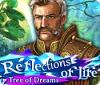 Reflections of Life: Tree of Dreams παιχνίδι