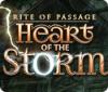 Rite of Passage: Heart of the Storm παιχνίδι