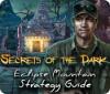 Secrets of the Dark: Eclipse Mountain Strategy Guide παιχνίδι