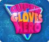  Super Gloves Hero παιχνίδι