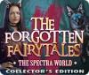  The Forgotten Fairy Tales: The Spectra World Collector's Edition παιχνίδι